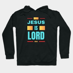 Jesus Is Lord | Christian Hoodie